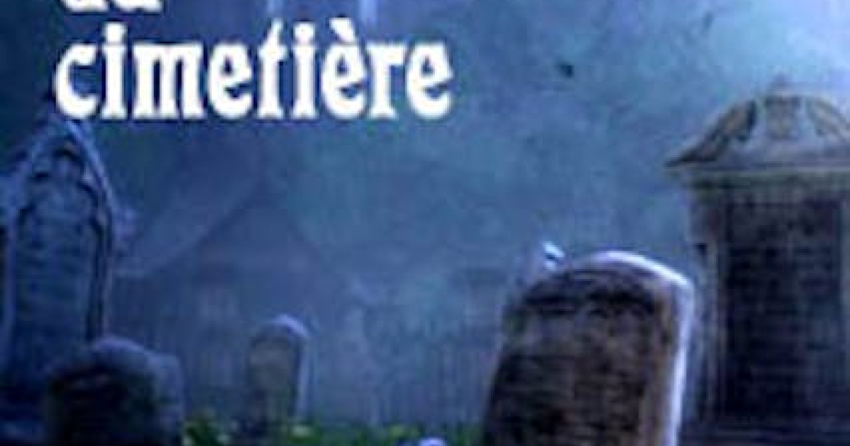 Le mystère du cimetière (ou La revanche d'un mort) | Culturethèque de ...